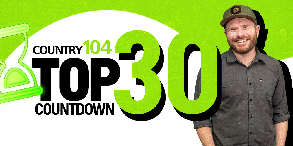 Country 104 Top 30 Country 104