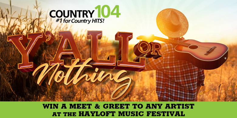 Country 104’s Y’ALL OR NOTHING
