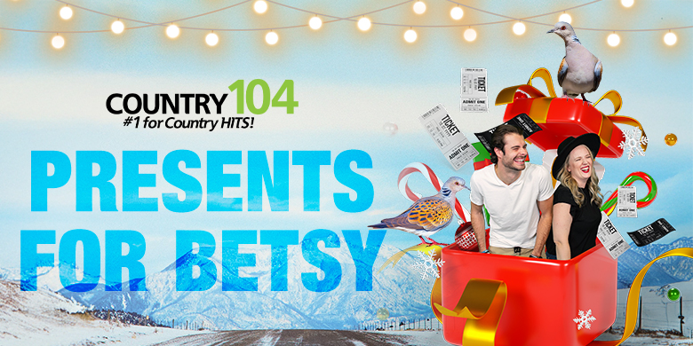 Kyle & Kendra’s Present’s for Betsy